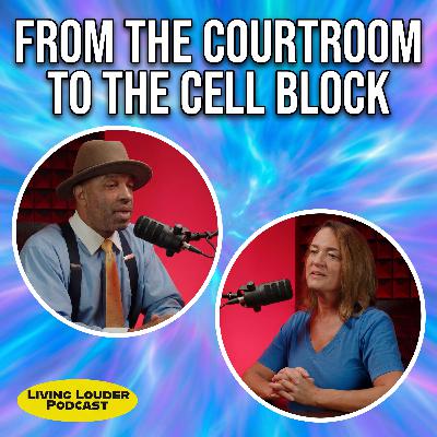 From the Courtroom to the Cell Block