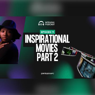 🎞️ Inspirational Movies Pt 2
