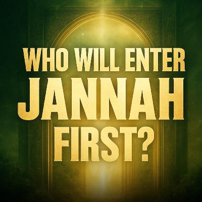 Who Will Enter Jannah First? | Molana Tariq Jameel Who Will Enter Jannah First? | Molana Tariq Jameel
