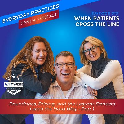 When Patients Cross the Line | Part 1 (E.313)