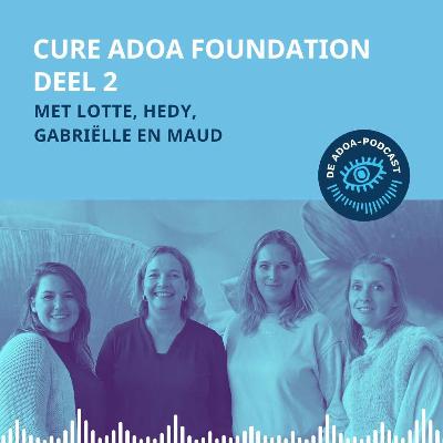Cure ADOA Foundation deel 2 Cure ADOA Foundation deel 2