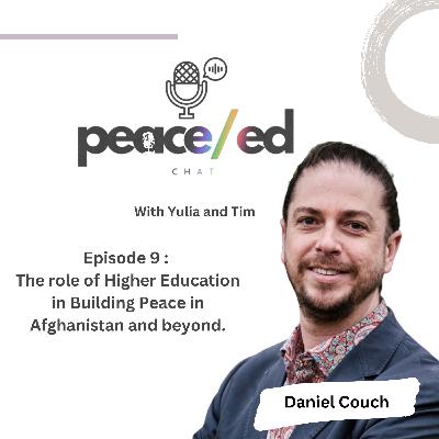 Episode 9: The role of Higher Education in Building Peace in Afghanistan and beyond.