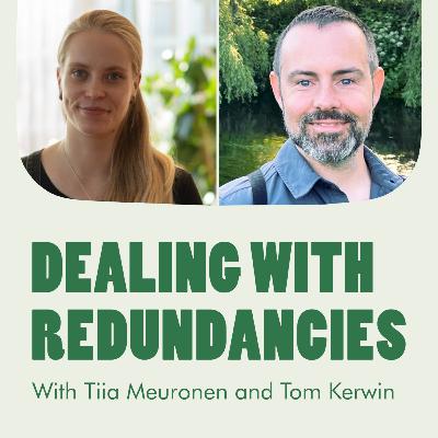 067: Tiia Meuronen & Tom Kerwin on Redundancy & Pay Cuts