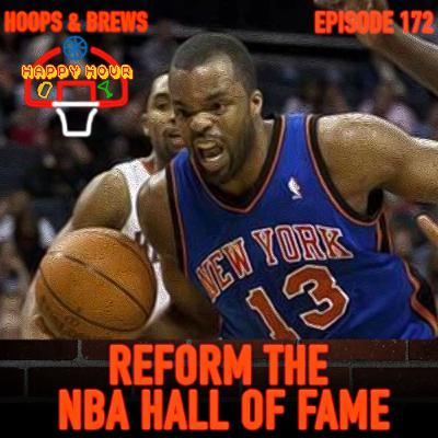 Happy Hour 172: REFORM THE NBA HALL OF FAME (feat. Damien)