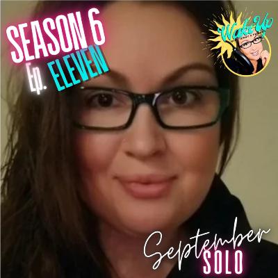 S6E11 - September Ramble S6E11 - September Ramble