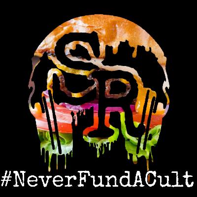 EP 45: #NeverFundACult