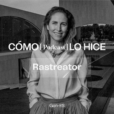 Rastreator: Elena Betés (Parte 2)