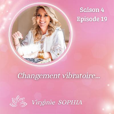 Grande Fatigue  et changement vibratoire important