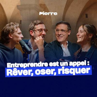 Entreprendre est un appel: Rêver, oser, risquer - avec Gregory Turpin et Guillaume Cail