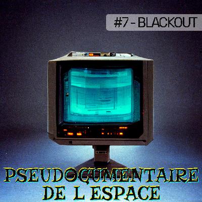 S01E07 - Blackout S01E07 - Blackout