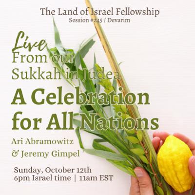 A Celebration for all Nations: The Land of Israel Fellowship A Celebration for all Nations: The Land of Israel Fellowship