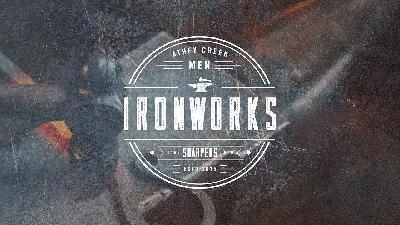 Ironworks | A Word of Warning