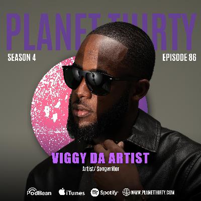 Episode 86: Viggy Da Artist