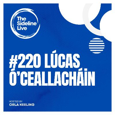 #220 Lúcas Ó’Ceallacháin // Performance and Communication coach #220 Lúcas Ó’Ceallacháin // Performance and Communication coach