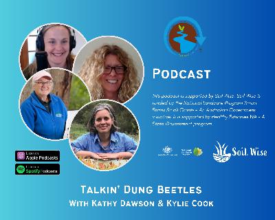 Talkin' Dung Beetles with Kathy Dawson & Kylie Cook
