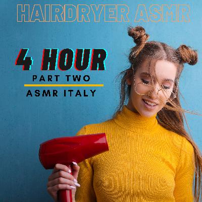ASMR Hairdryer 4 Hour No Talking - Part Two