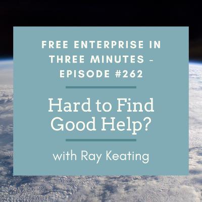 Episode #262: Hard to Find Good Help?