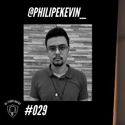 @philipekevin_ - Templários PodCast #029