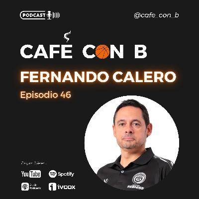 Ep.46 - Fernando Calero