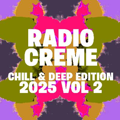 Chill & Deep Edition 2025 Volume 2 DJ Mix Chill & Deep Edition 2025 Volume 2 DJ Mix