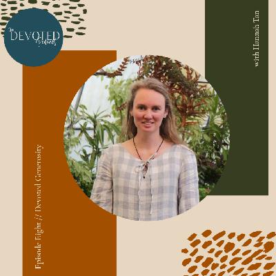 Episode Eight | Devoted Generosity Episode Eight | Devoted Generosity