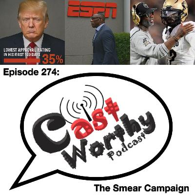 Ep. 274 The Smear Campaign