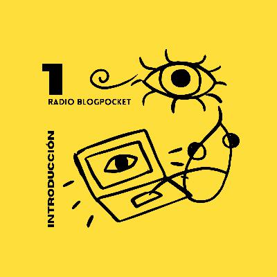 E1: Introducción a Radio Blogpocket