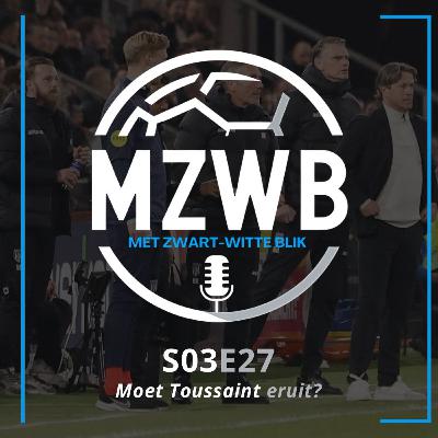 Moet Toussaint eruit? | S03E27