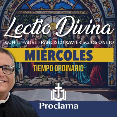 Lectio Divina de hoy miércoles 11 de febrero Lectio Divina de hoy miércoles 11 de febrero
