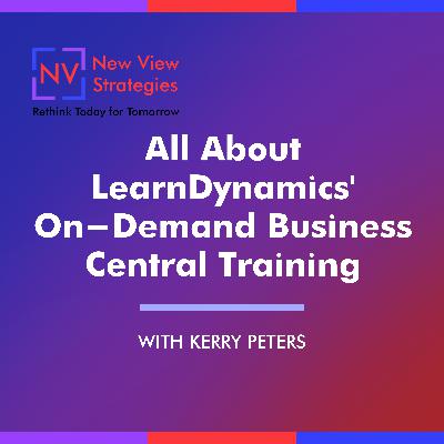 S11 EP04: All About Learn Dynamics On Demand Business Central Training