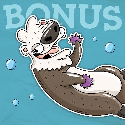 BONUS: Puppets Talk: More on Sea Otters, Puppets, and MORE with Moddy Himmel BONUS: Puppets Talk: More on Sea Otters, Puppets, and MORE with Moddy Himmel