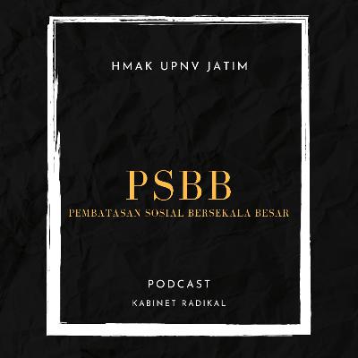 Eps 2 : PSBB ATAU LDR ??
