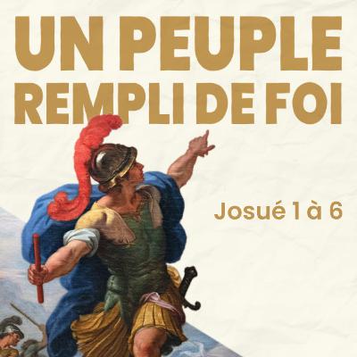 Dieu veut affermir ta foi - Josué 3v6-4v24 - Ben 15.06.2025 Dieu veut affermir ta foi - Josué 3v6-4v24 - Ben 15.06.2025