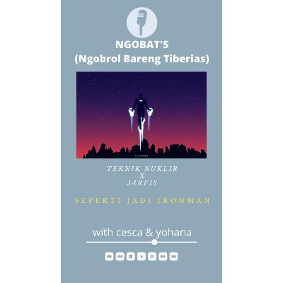 NGOBATS EPS 03 - NUKLIR DAN ROBOTIKA