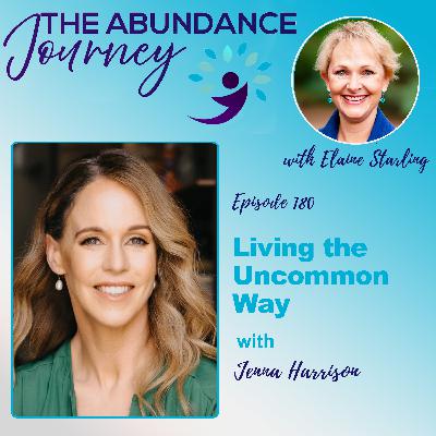 Living the Uncommon Way with Jenna Harrison
