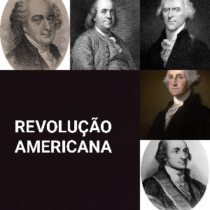 Revolução Americana Parte 3