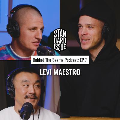 Behind The Seams Presented By Standard Issue Tees Featuring Levi Maestro Episode 7