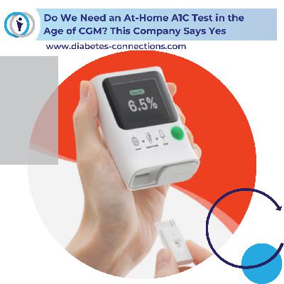 Do We Need an At-Home A1C Test in the Age of CGM? Orange Biomed Says Yes Do We Need an At-Home A1C Test in the Age of CGM? Orange Biomed Says Yes