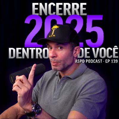 COMO FECHAR 2025 DENTRO DE VOCÊ ANTES DE 2026