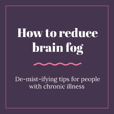 How to reduce brain fog