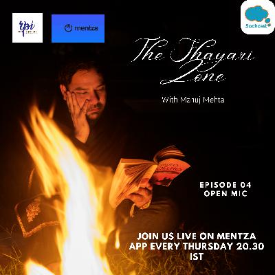 Open Mic | The Shayari Zone | Episode 04