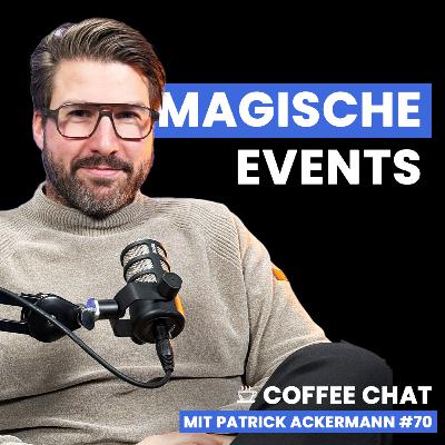 Die Kunst, Menschen zu berühren | Coffee Chat mit Patrick #70