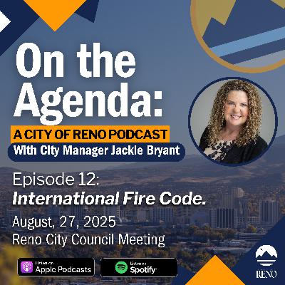 International Fire Code and the International Wildland-Urban Interface Code. (Reno City Council Meeting 8.27.25)