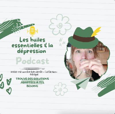 Aromathérapie: comment utiliser les huiles essentielles en olfactothérapie pour la dépression