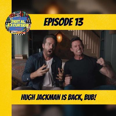 Hugh Jackman is back, bub!