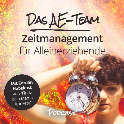 Zeitmanagement für Alleinerziehende