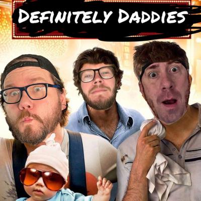 Definitely Daddies 15: How long is too long?