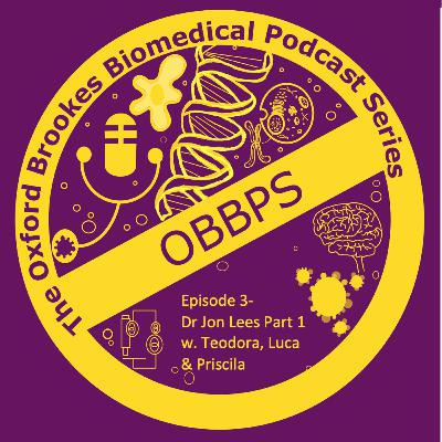 Episode 3 - Dr Jonathan Lees part 1 Episode 3 - Dr Jonathan Lees part 1