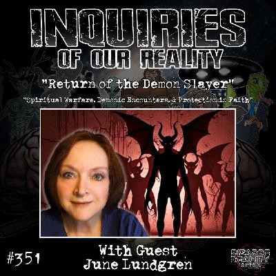 #351 "Return of the Demon Slayer" with June Lundgren #351 "Return of the Demon Slayer" with June Lundgren