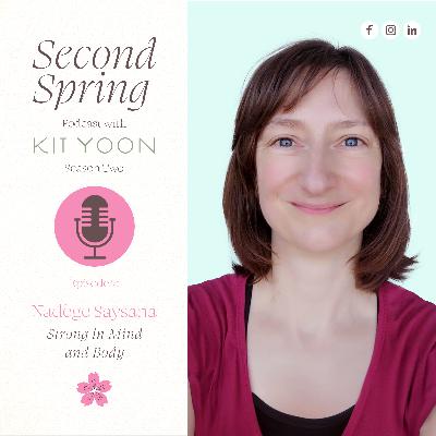 S2EP7: Strong in Mind and Body with Nadége Saysana